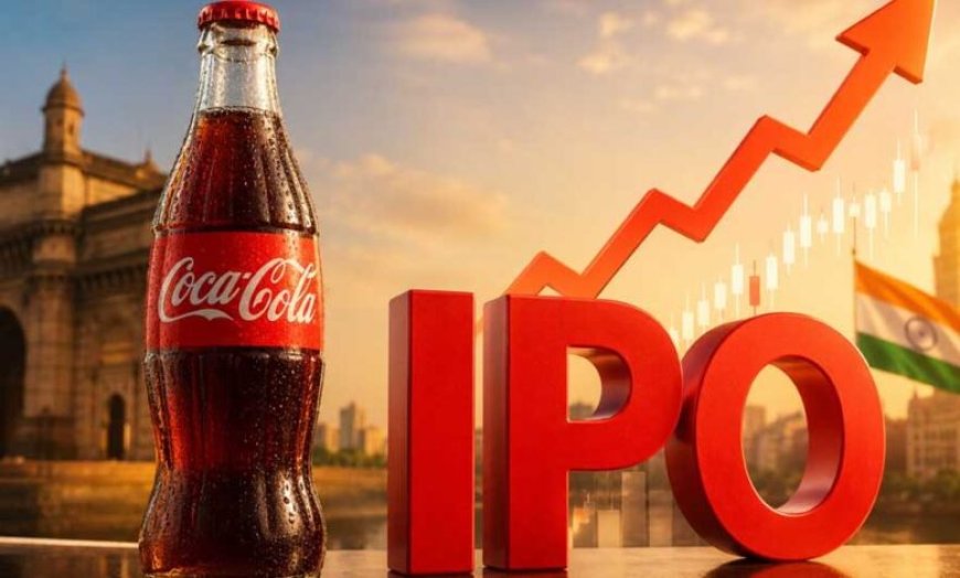Coca-Cola India IPO: 2027 में आ सकता है कोका-कोला का मेगा IPO, शेयर बाजार में बढ़ी हलचल